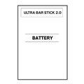 Ultra Bar Stick 2.0 Battery